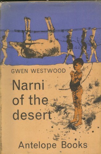 9780241911952: Narni of the Desert (Antelope Books)