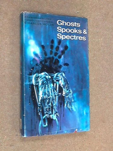 Beispielbild fr Ghosts, Spooks and Spectres zum Verkauf von Eric James