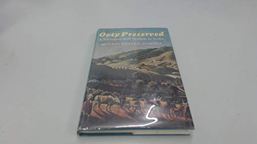 Stock image for Ooty Preserved: a Victorian Hill Station for sale by Better World Books: West