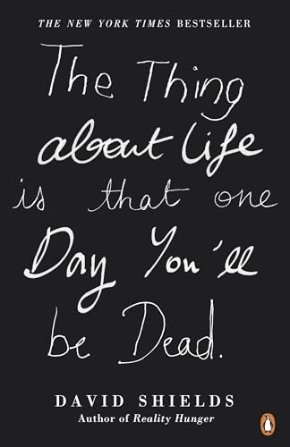 Beispielbild fr Thing About Life Is That One Day You'Ll Be Dead, the zum Verkauf von HALCYON BOOKS