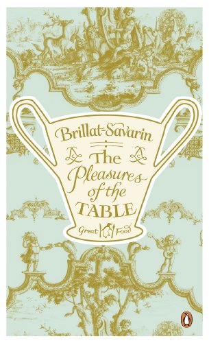 Imagen de archivo de The Pleasures of the Table (Penguin Great Food) a la venta por Greener Books