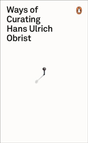 Stock image for Ways of Curating: Hans Ulrich Obrist for sale by WorldofBooks