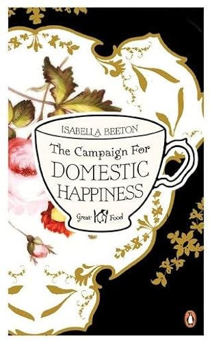 Stock image for The Campaign for Domestic Happiness (Penguin Great Food) for sale by WorldofBooks