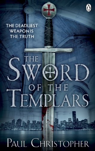 The Sword of the Templars - Christopher, Paul