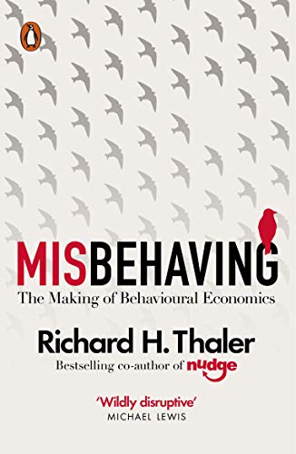 9780241951224: Misbehaving: The Making of Behavioural Economics