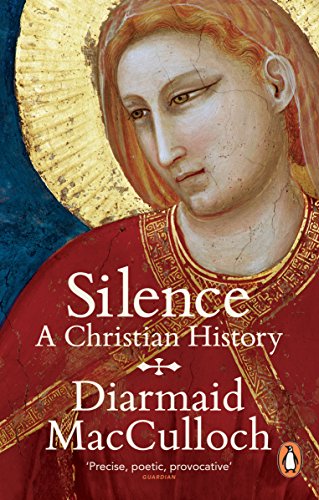 9780241952320: Silence: A Christian History