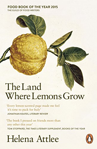 9780241952573: The Land Where Lemons Grow [Idioma Ingls]: The Story of Italy and its Citrus Fruit