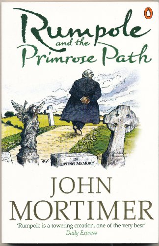 9780241953167: Rumpole and the Primrose Path