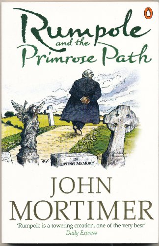 Stock image for Rumpole and the Primrose Path for sale by AwesomeBooks
