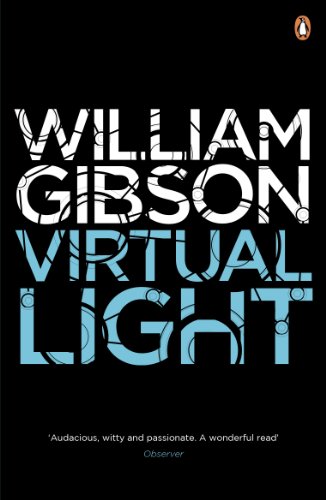 9780241953501: Virtual Light: A biting techno-thriller from author of Neuromancer