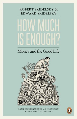 Beispielbild fr How Much is Enough?: Money and the Good Life zum Verkauf von WorldofBooks