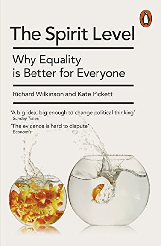 Beispielbild fr The Spirit Level: Why Equality Is Better for Everyone. Richard Wilkinson and Kate Pickett zum Verkauf von Ergodebooks