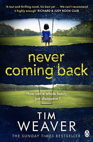 9780241954416: Never Coming Back: The gripping Richard & Judy thriller from the bestselling author of No One Home (David Raker Missing Persons, 4)