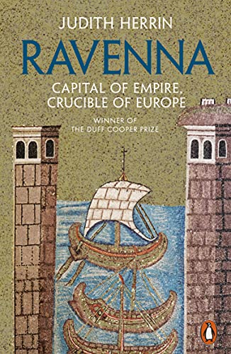 Beispielbild fr Ravenna: Capital of Empire, Crucible of Europe zum Verkauf von WorldofBooks