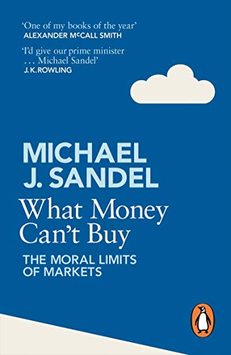 Beispielbild fr What Money Can't Buy : The Moral Limits of Markets zum Verkauf von Better World Books