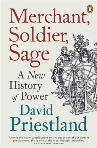 Imagen de archivo de Merchant, Soldier, Sage: A New History of Power a la venta por WorldofBooks