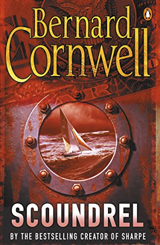 9780241955666: Scoundrel: The epic adventure thriller from the no.1 bestselling author of the Last Kingdom series