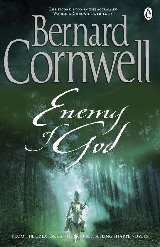 Stock image for Enemy of God: A Novel of Arthur (Warlord Chronicles) for sale by AwesomeBooks