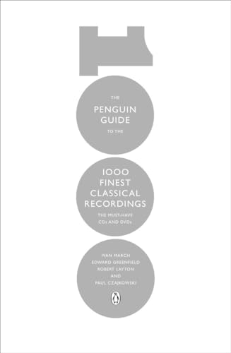 Stock image for The Penguin Guide to the 1000 Finest Classical Recordings : The Must-Have CDs and DVDs for sale by Better World Books: West