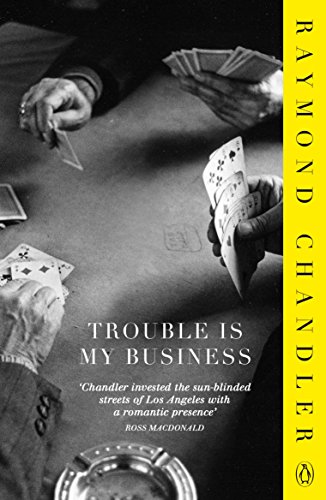 9780241956304: Trouble is My Business: Raymond Chandler