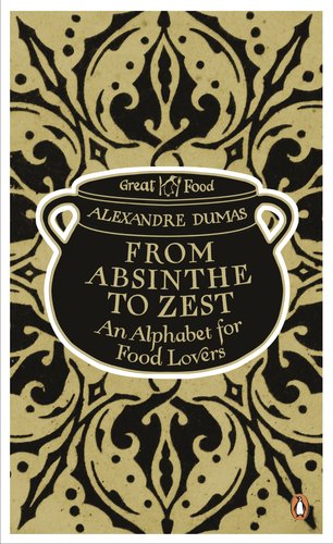 Stock image for From Absinthe to Zest : An Alphabet for Food Lovers for sale by Better World Books