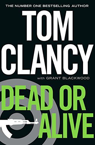 9780241956496: Dead or alive: Tom Clancy (Jack Ryan Jr)