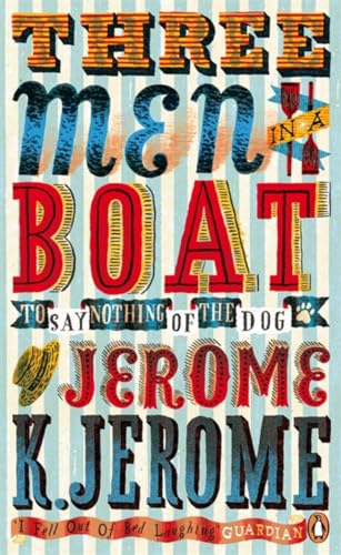 Imagen de archivo de Three Men in a Boat: To Say Nothing of the Dog! (Penguin Essentials, 25) a la venta por WorldofBooks