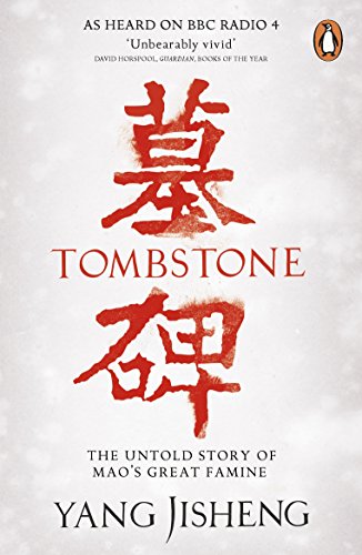 Stock image for Tombstone: The Untold Story of Maos Great Famine for sale by Greener Books