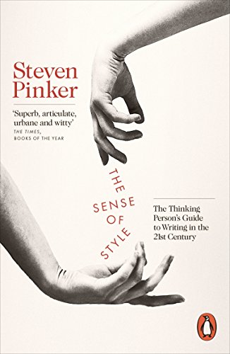 9780241957714: The Sense Of Style: The Thinking Person's Guide to Writing in the 21st Century