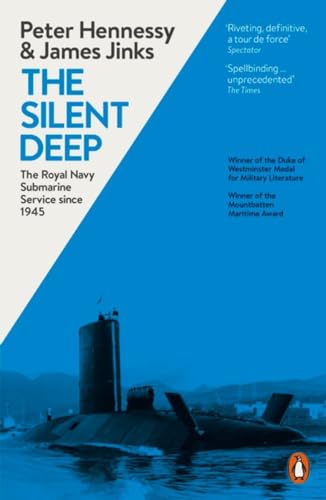 Beispielbild fr The Silent Deep: The Royal Navy Submarine Service Since 1945 zum Verkauf von WorldofBooks