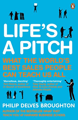 Imagen de archivo de Life's A Pitch: What the World's Best Sales People Can Teach Us All a la venta por WorldofBooks