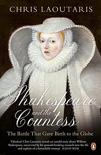 Beispielbild fr Shakespeare and the Countess: The Battle that Gave Birth to the Globe zum Verkauf von WorldofBooks