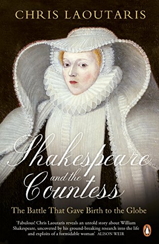 Stock image for Shakespeare and the Countess: The Battle that Gave Birth to the Globe for sale by WorldofBooks