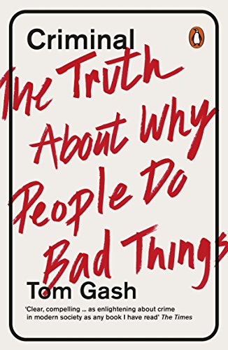 Imagen de archivo de Criminal: The Truth About Why People Do Bad Things a la venta por WorldofBooks