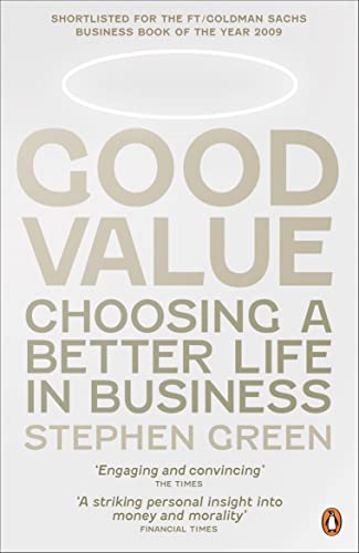 9780241960479: Good Value: Choosing a Better Life in Business