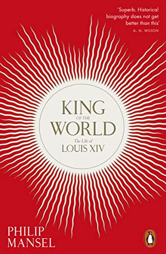 Stock image for King of the World The Life of Louis XIV (Paperback) /anglais for sale by Book Deals