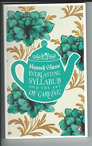 Imagen de archivo de Everlasting Syllabub and the Art of Carving a la venta por AwesomeBooks