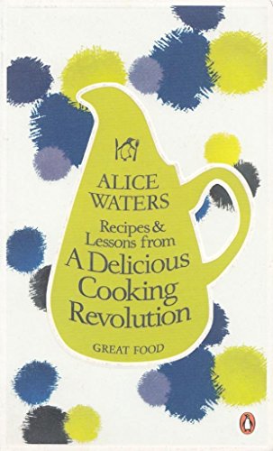 Stock image for Recipes and Lessons from a Delicious Cooking Revolution for sale by WorldofBooks