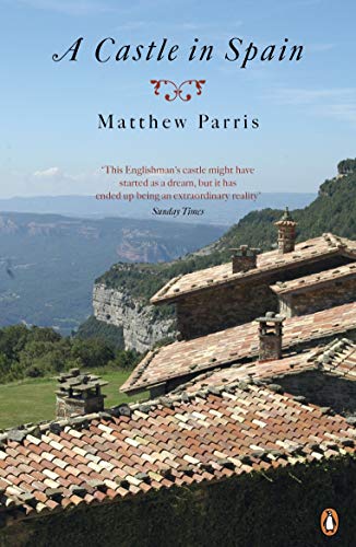 Castle in Spain (9780241961780) by Matthew Parris