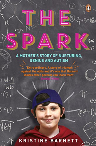 Beispielbild fr The Spark: A Mother's Story of Nurturing, Genius and Autism zum Verkauf von WorldofBooks