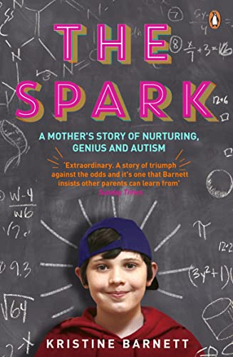 Imagen de archivo de The Spark: A Mother's Story of Nurturing, Genius and Autism a la venta por WorldofBooks