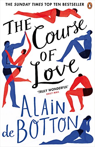 Stock image for The Course of Love: An unforgettable story of love and marriage from the author of bestselling novel Essays in Love for sale by WorldofBooks