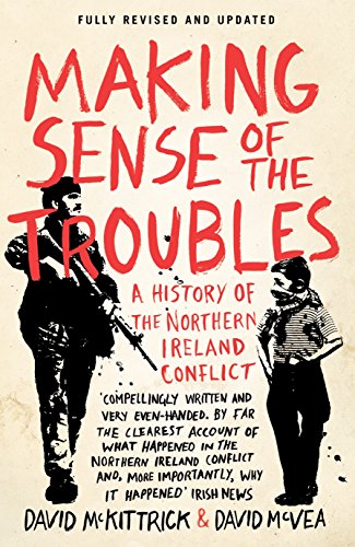 Immagine dell'editore per Making Sense of the Troubles: A History of the Northern Ireland Conflict venduto da Brit Books