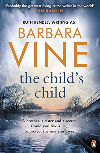 Vine, B: The Child's Child - Barbara Vine,Barbara Vine