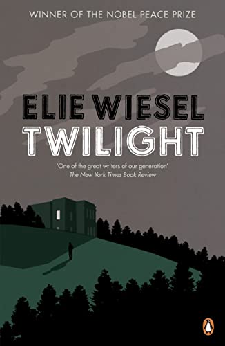 9780241963678: Twilight: A haunting novel from the Nobel Peace Prize-winning author of Night
