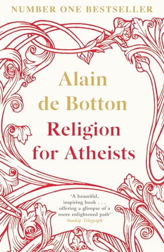 Beispielbild fr Religion for Atheists: A non-believer's guide to the uses of religion zum Verkauf von medimops