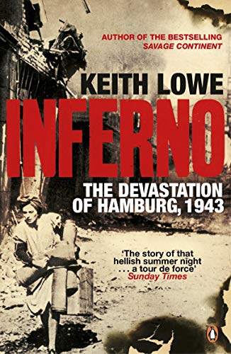 9780241964248: Inferno: The Devastation of Hamburg, 1943