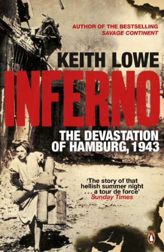 Stock image for Inferno the Devestation of Hamburg 1943 for sale by The London Bookworm