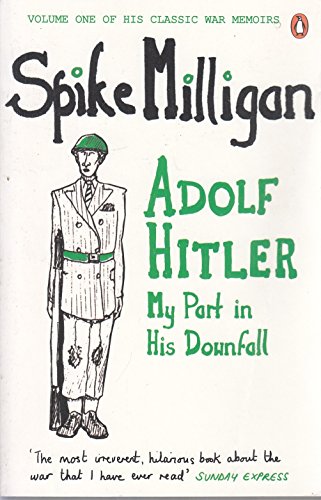 Stock image for Adolf Hitler: My Part in his Downfall for sale by Goldstone Books