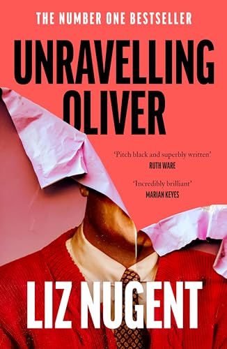 Stock image for Unravelling Oliver: The gripping psychological suspense from the No. 1 bestseller for sale by A Good Read, LLC